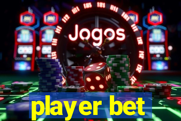 player bet